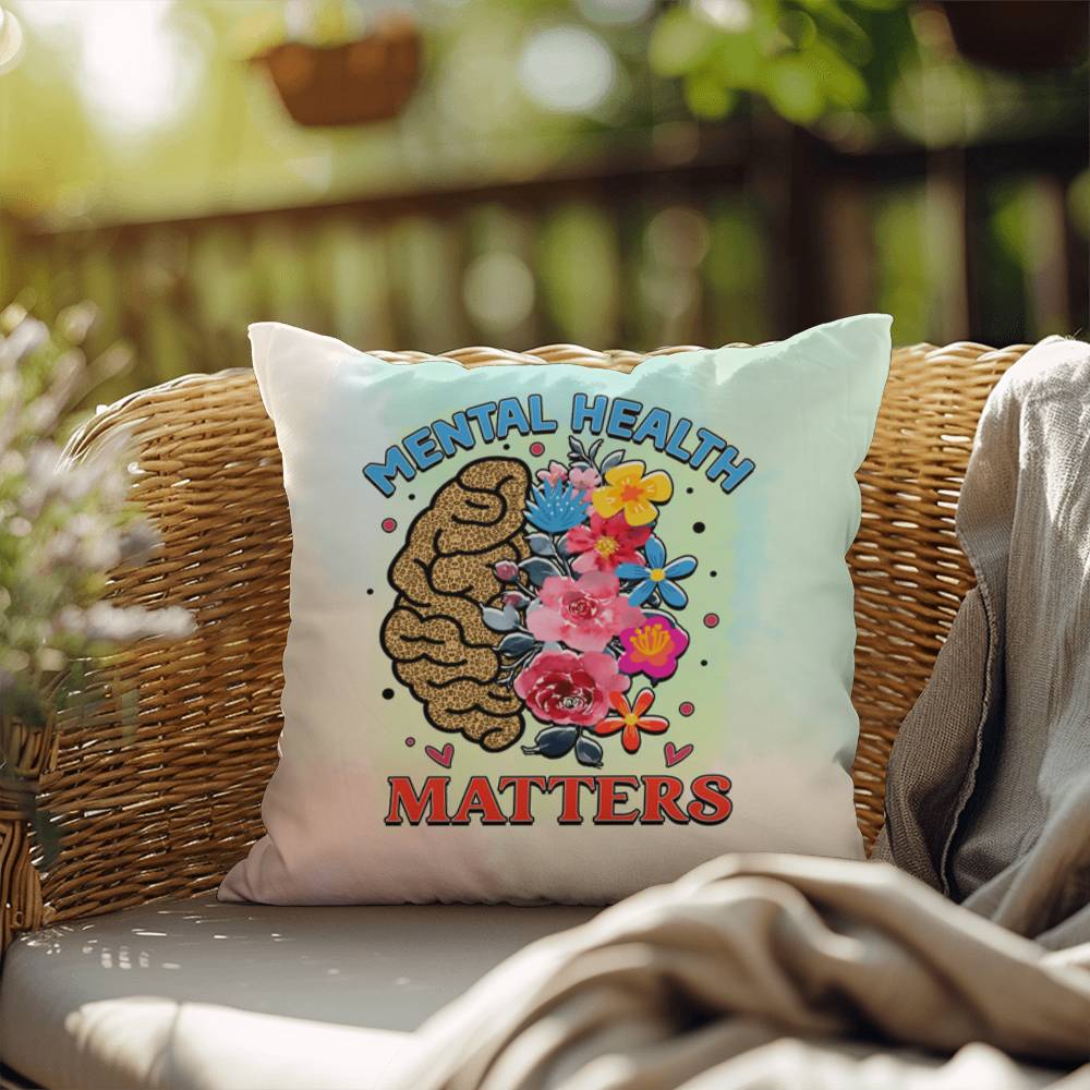 Mental Health Matters: Indoor/Outdoor Pillow for Wellness, Style & Stress Relief
