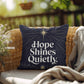 Hope Shines Quietly Throw Pillow - Peaceful Christmas accent for reflection and serenity