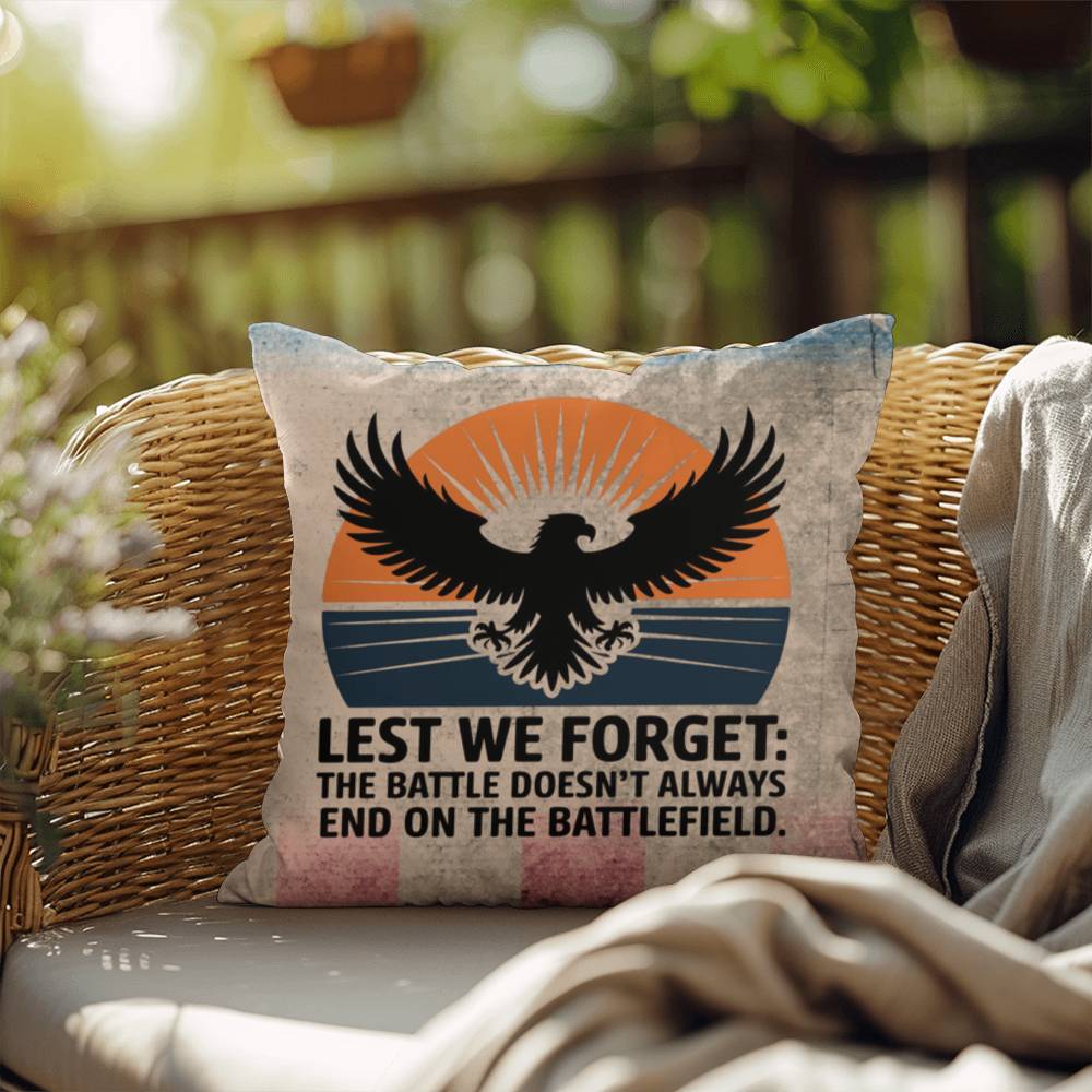 Lest We Forget Indoor/Outdoor Pillow: Resilient Comfort - Mental Health & Memorial Tribute