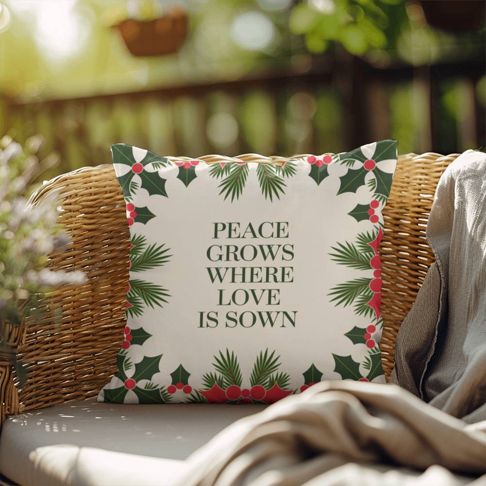 Peace Grows Where Love Is Sown Throw Pillow - Calming Christmas home décor for reflection