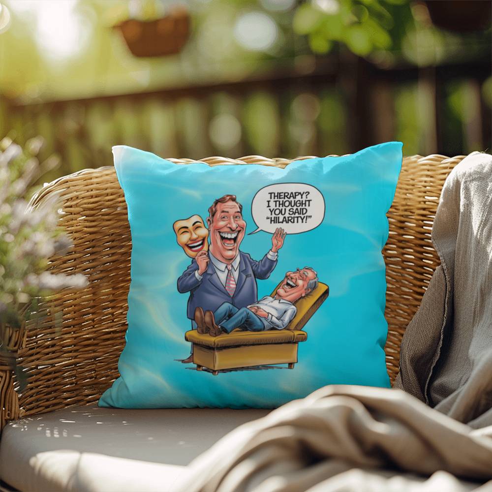Therapy? I Thought You Said "Hilarity" Indoor/Outdoor Pillow -Mental Health Support, Self-Care Decor, Anxiety Relief Throw Cushion