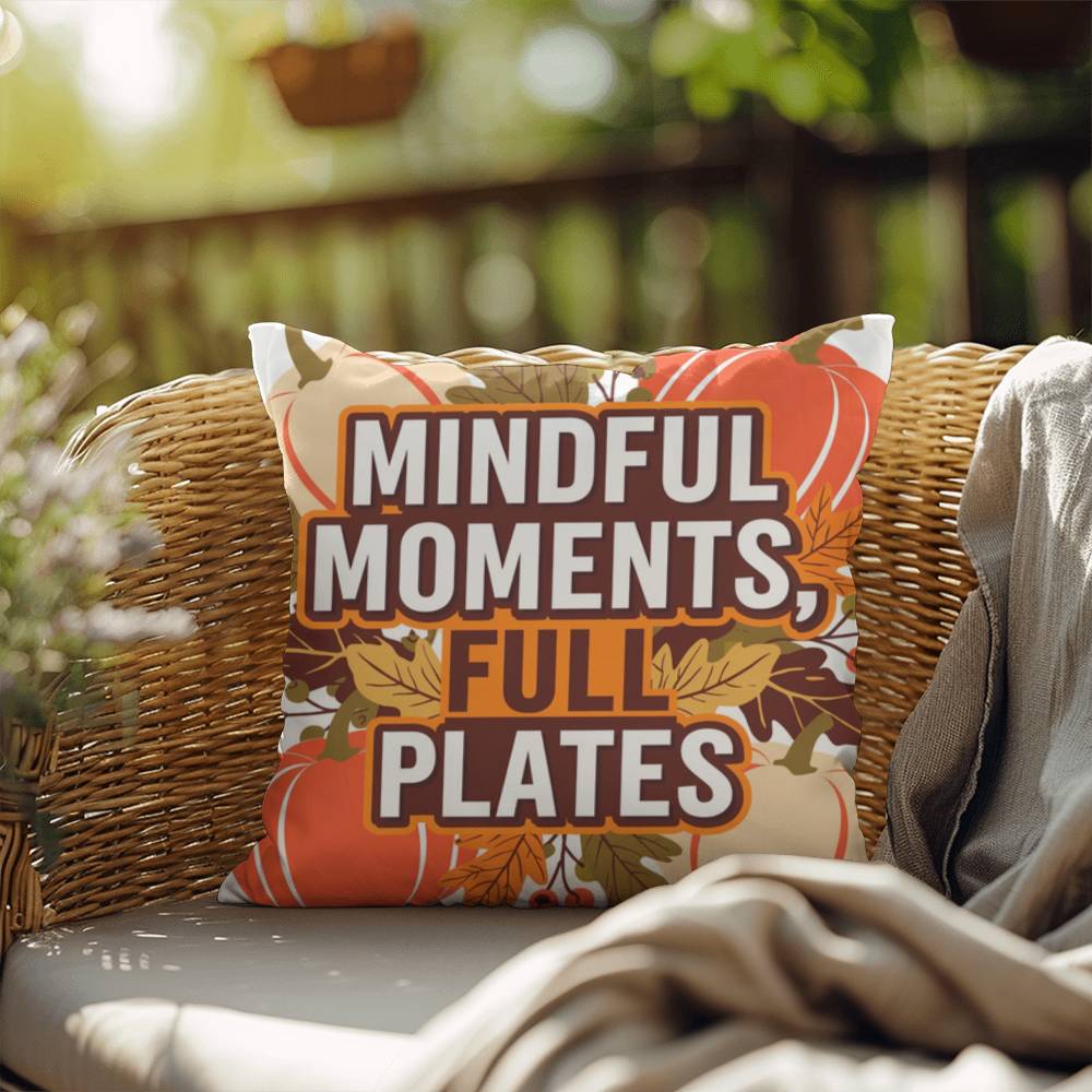Mindful Moments, Full Plates pillow with cozy Thanksgiving quote and colorful autumn home décor
