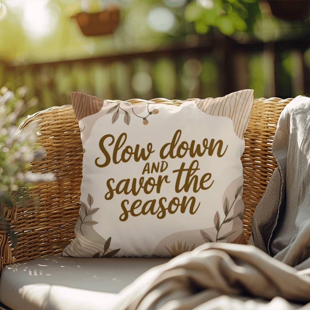Slow Down and Savor the Season Throw Pillow - Calm Christmas décor for mindful reflection
