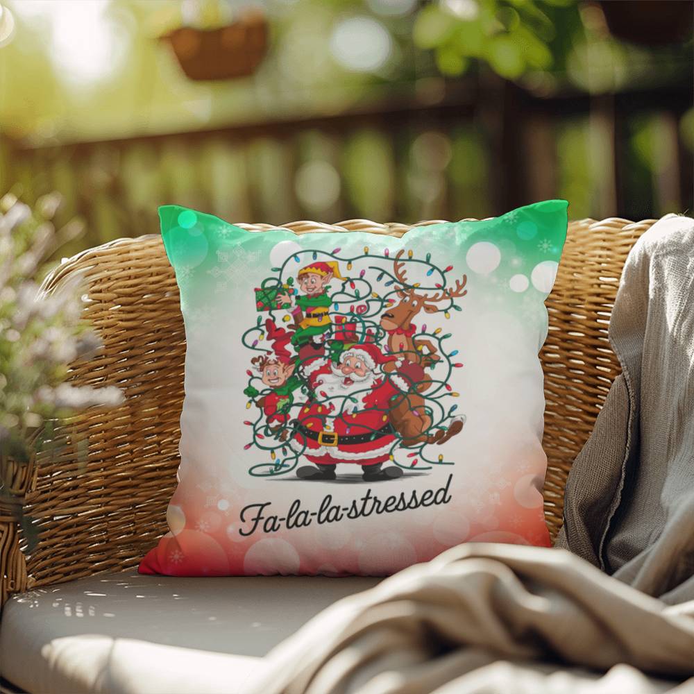 Fa-La-La-La-Stressed Throw Pillow - Holiday humor Christmas throw pillow for home décor