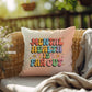 Mental Health Is Far Out: Indoor/Outdoor Pillow - Groovy Affirmation for Emotional Wellness & Positive Vibes