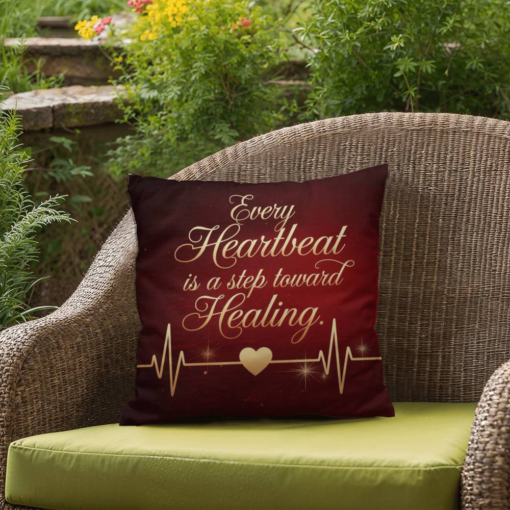 Every Heartbeat Is A Step Towards Healing: Indoor/Outdoor Pillow Self-Care for Relaxation, Mindfulness & Emotional Wellness