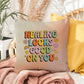 Healing Looks Good On You: Indoor/Outdoor Pillow - Groovy Affirmation for Emotional Wellness & Positive Vibes