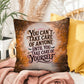 Indoor/outdoor mental health pillow with “You Can’t Take Care” supportive message