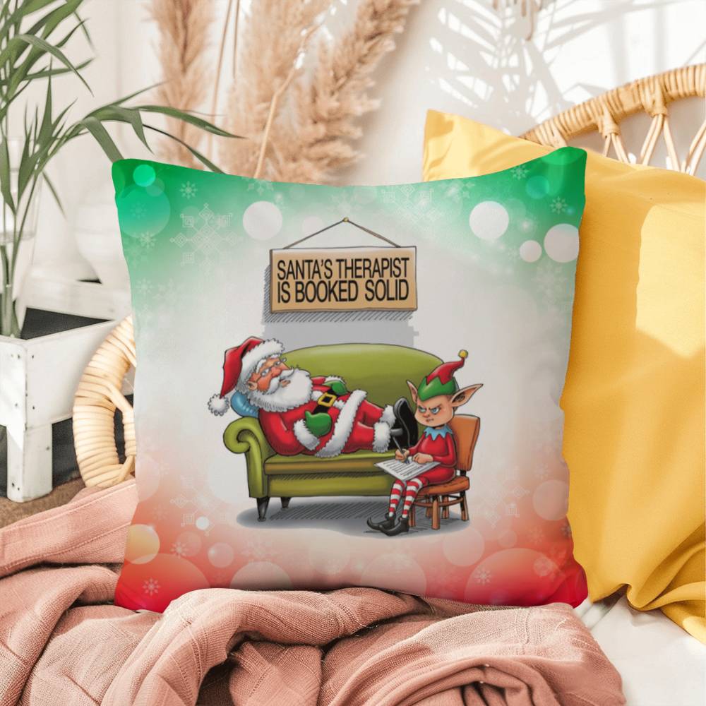 Santa’s Therapist is Booked Solid Throw Pillow - Holiday humor indoor decorative Christmas pillow