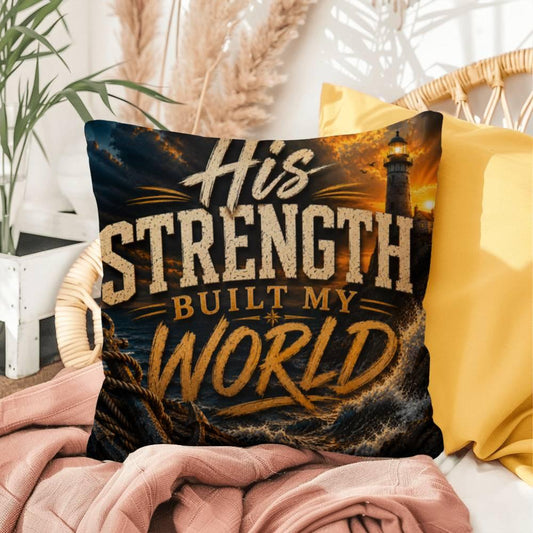 Shop our his strength built my world throw pillow featuring the 16" x 16" style option from MySisterIsASurvivor.