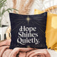 Hope Shines Quietly Throw Pillow - Peaceful Christmas accent for reflection and serenity