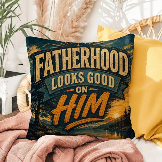 Shop our fatherhood looks good on him throw pillow featuring the 16" x 16" style option from MySisterIsASurvivor.