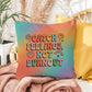 Catch Feelings Not Burnout personalized pillow, indoor outdoor self-care cushion for mental wellness - MySisterIsASurvivor