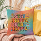 Shop our premium stay trippy heal hippie indoor outdoor pillow from MySisterIsASurvivor.