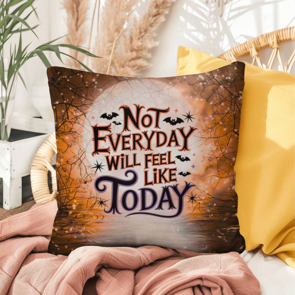 Indoor/outdoor pillow with “Not Every Day Will Feel” inspirational for mental health encouragement