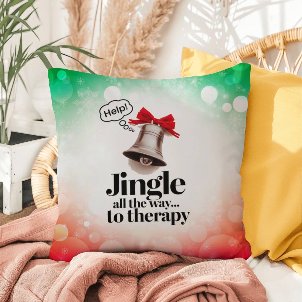 Jingle All the Way to Therapy Throw Pillow - Festive Xmas mental health decorative throw pillow