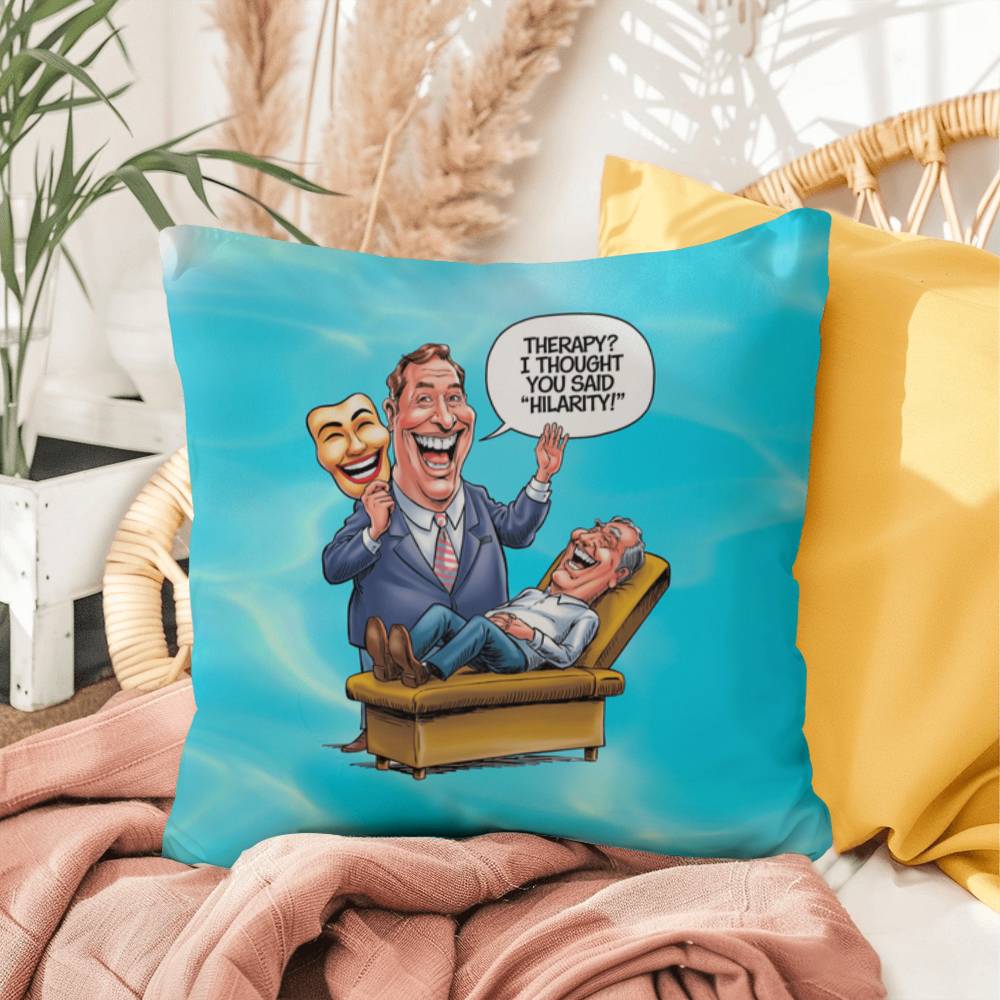 Therapy? I Thought You Said "Hilarity" Indoor/Outdoor Pillow -Mental Health Support, Self-Care Decor, Anxiety Relief Throw Cushion