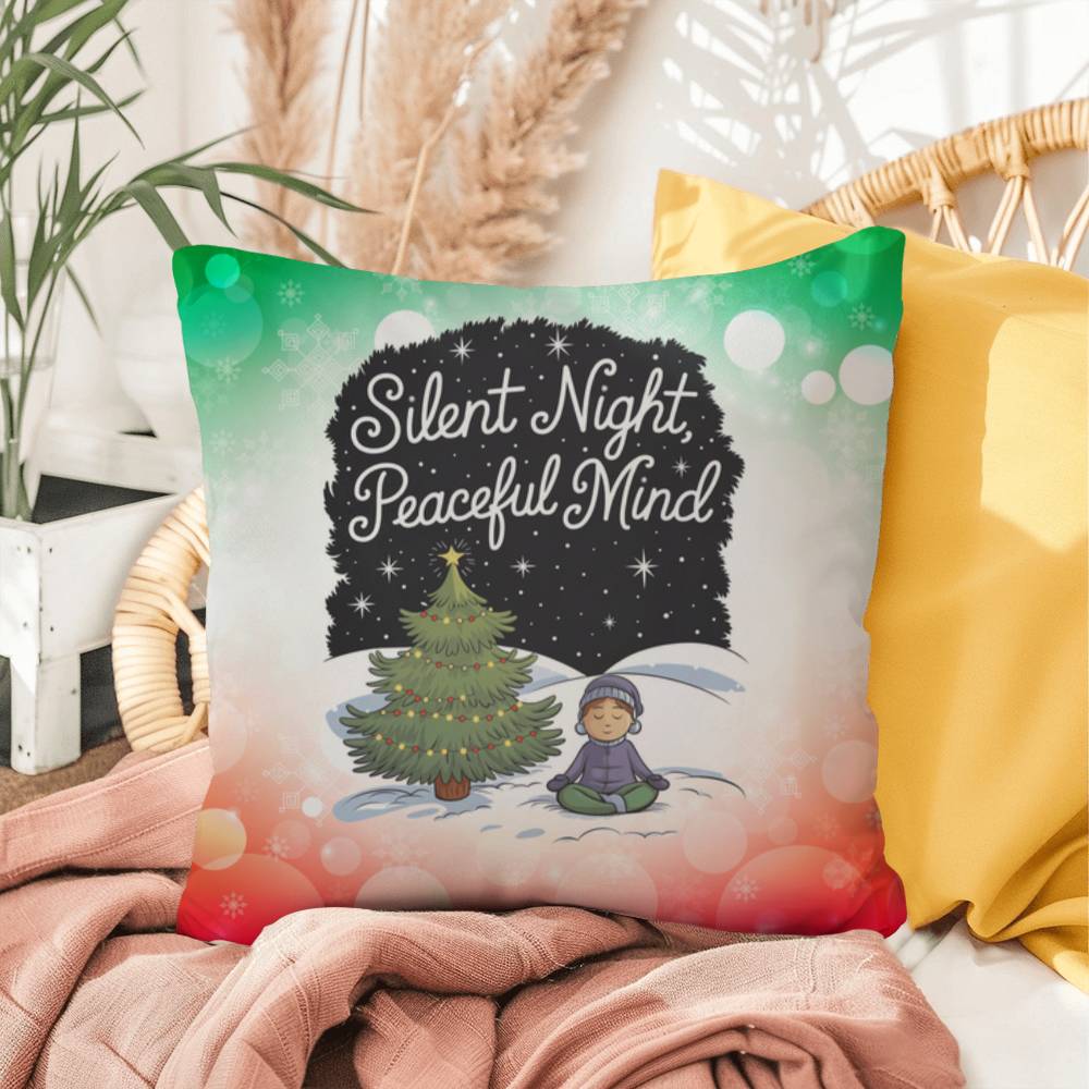 Silent Night, Peaceful Mind Throw Pillow - Calm holiday mental health Christmas gift pillow