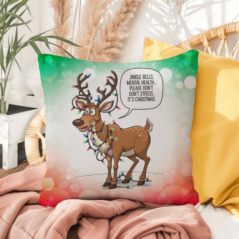 Jingle Bells, Mental Health… Please Don’t Stress Throw Pillow - Funny holiday décor pillow