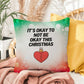 It’s Okay to Not Be Okay This Christmas Throw Pillow - Funny Christmas wellness decorative pillow
