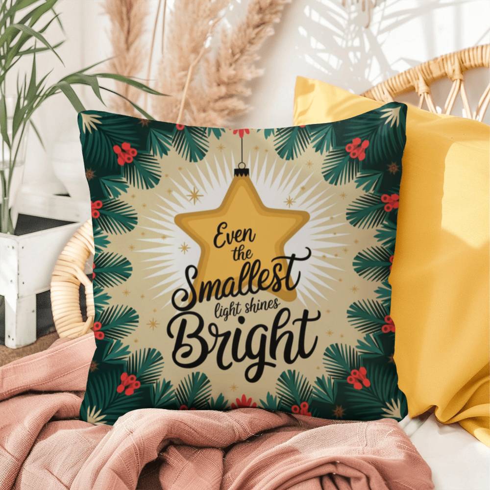 Even the Smallest Light Shines Bright Throw Pillow - Uplifting Christmas décor for mindfulness
