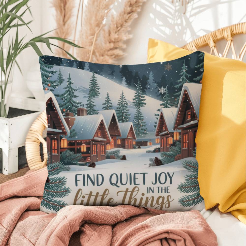 Find Quiet Joy in the Little Things Throw Pillow - Gentle Christmas accent for mindful moments
