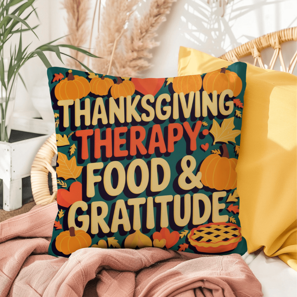 Thanksgiving Therapy: Food & Gratitude throw pillow with mindfulness quote and cozy fall décor