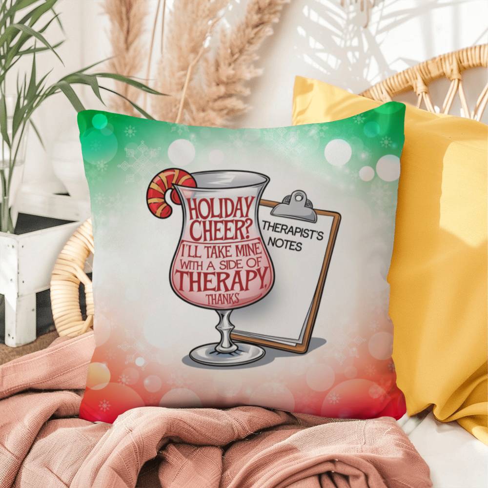 Holiday Cheer? I’ll Take Mine with Therapy Throw Pillow - Funny Christmas humor gift pillow