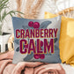 Cranberry Calm throw pillow with peaceful mindfulness quote and seasonal fall home décor accent