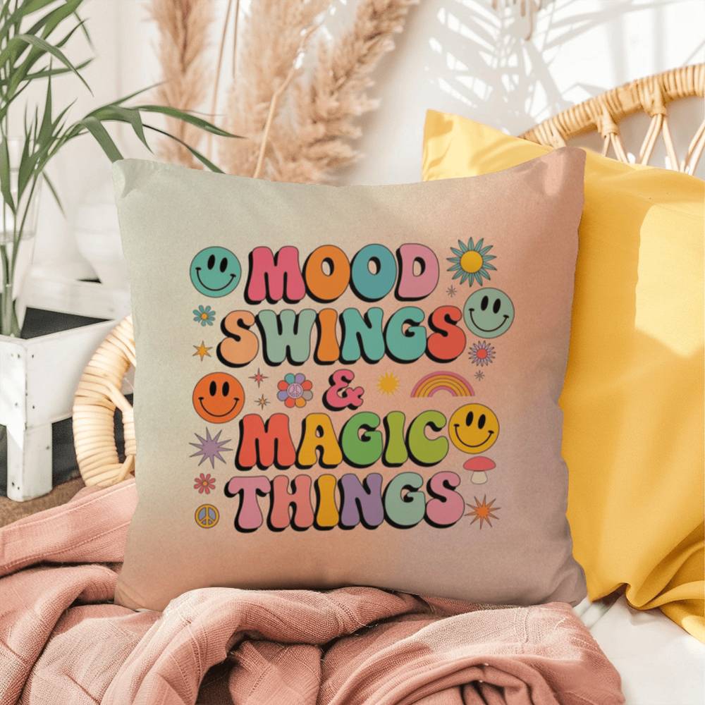Mood Swings & Magic Things: Indoor/Outdoor Pillow - Groovy Affirmation for Emotional Wellness & Positive Vibes