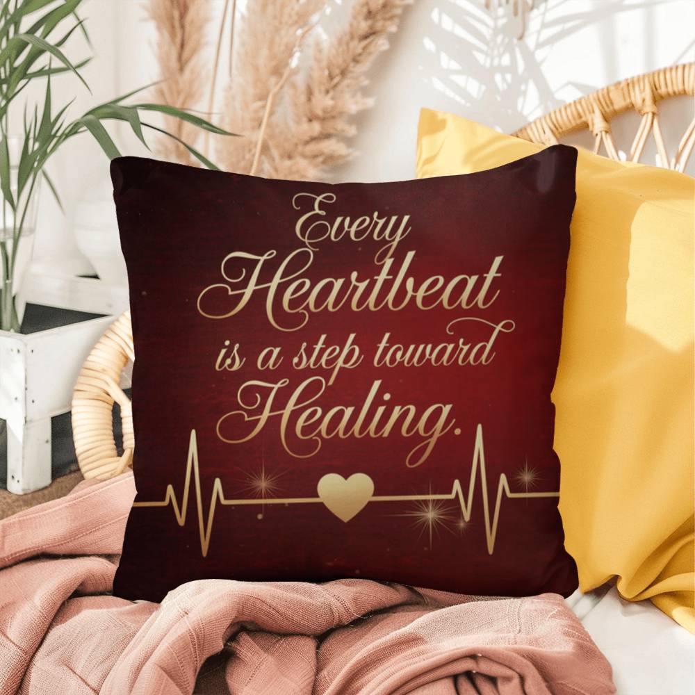 Every Heartbeat Is A Step Towards Healing: Indoor/Outdoor Pillow Self-Care for Relaxation, Mindfulness & Emotional Wellness