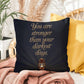 You Are Stronger Than Your Darkest Days: Indoor/Outdoor Pillow Self-Care for Relaxation, Mindfulness & Emotional Wellness