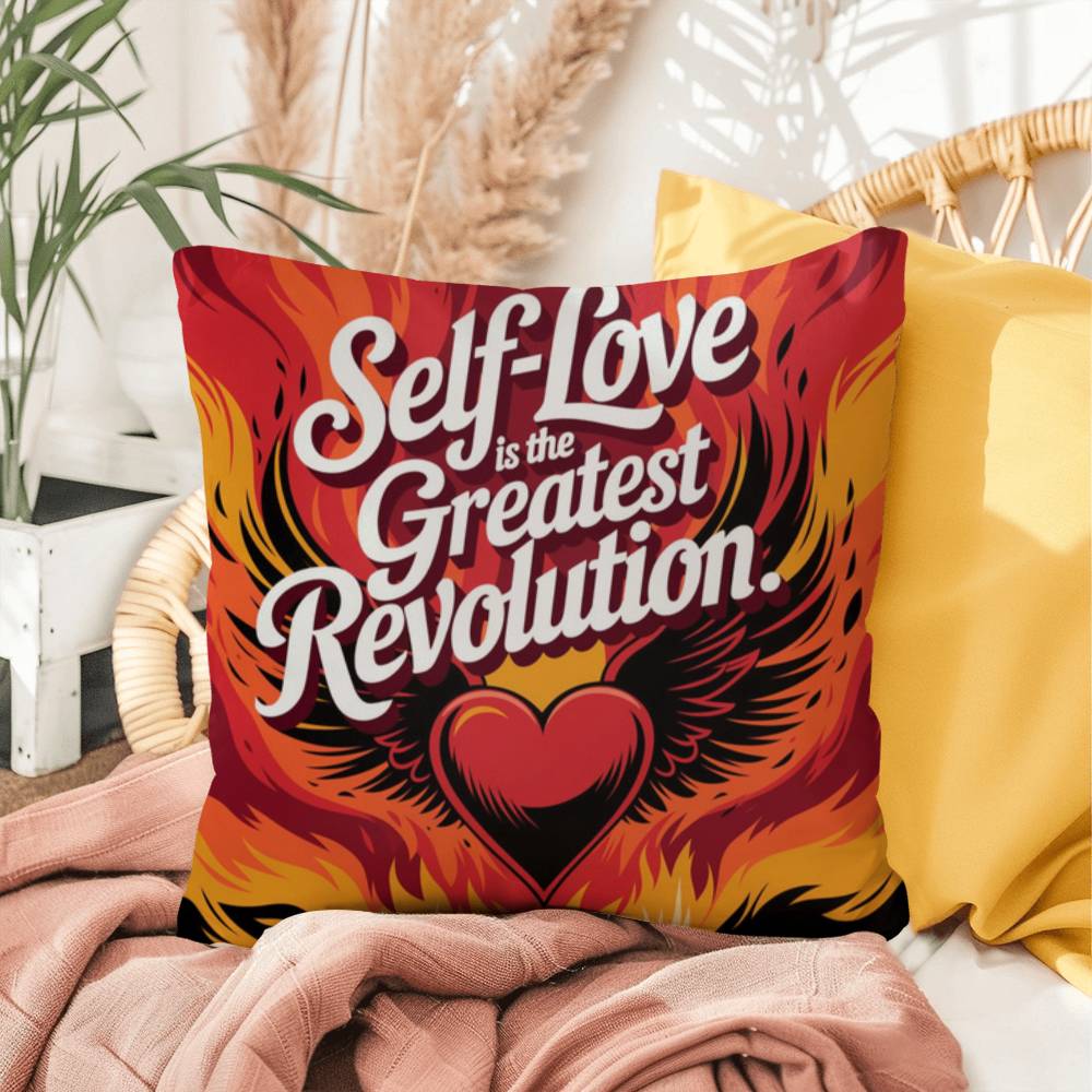 Self-Love Is The Greatest Revolution: Indoor/Outdoor Pillow Self-Care for Relaxation, Mindfulness & Emotional Wellness