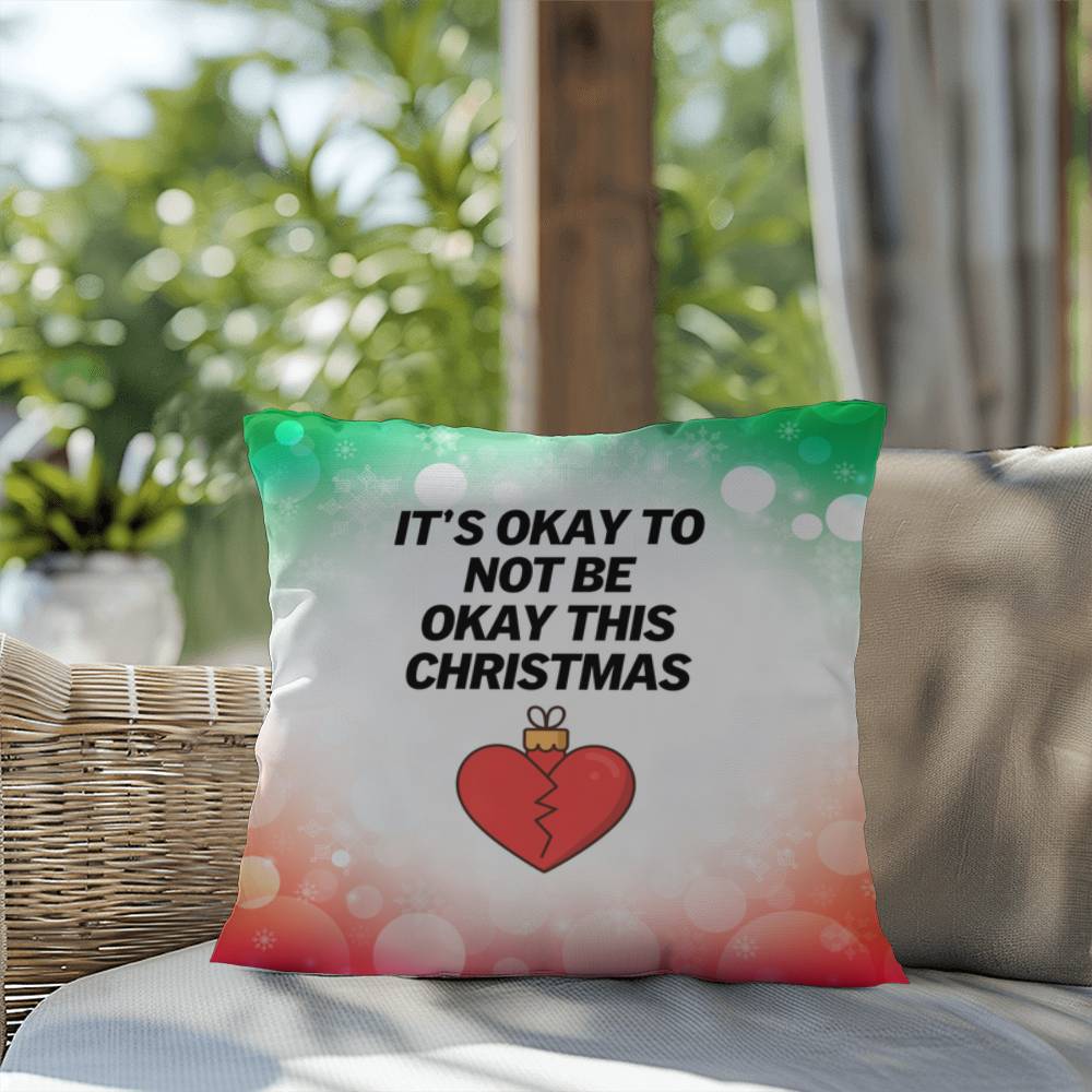 It’s Okay to Not Be Okay This Christmas Throw Pillow - Funny Christmas wellness decorative pillow