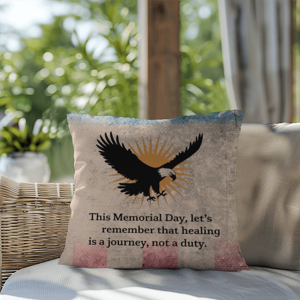 This Memorial Day, Let's Remember Indoor/Outdoor Pillow: Resilient Comfort - Mental Health & Memorial Tribute