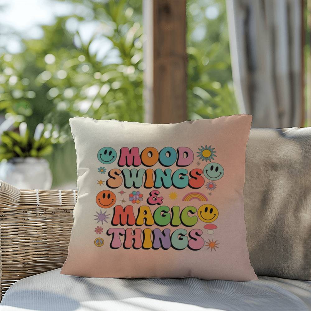 Mood Swings & Magic Things: Indoor/Outdoor Pillow - Groovy Affirmation for Emotional Wellness & Positive Vibes
