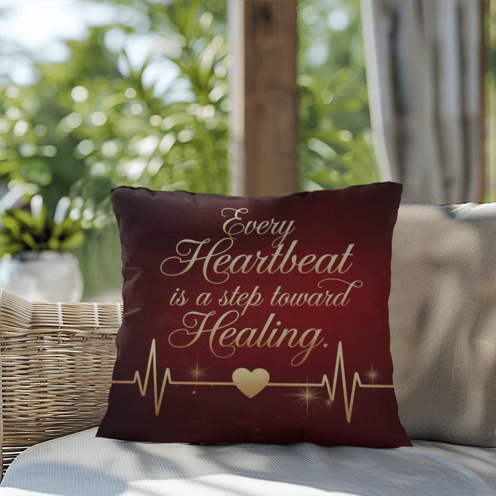 Every Heartbeat Is A Step Towards Healing: Indoor/Outdoor Pillow Self-Care for Relaxation, Mindfulness & Emotional Wellness