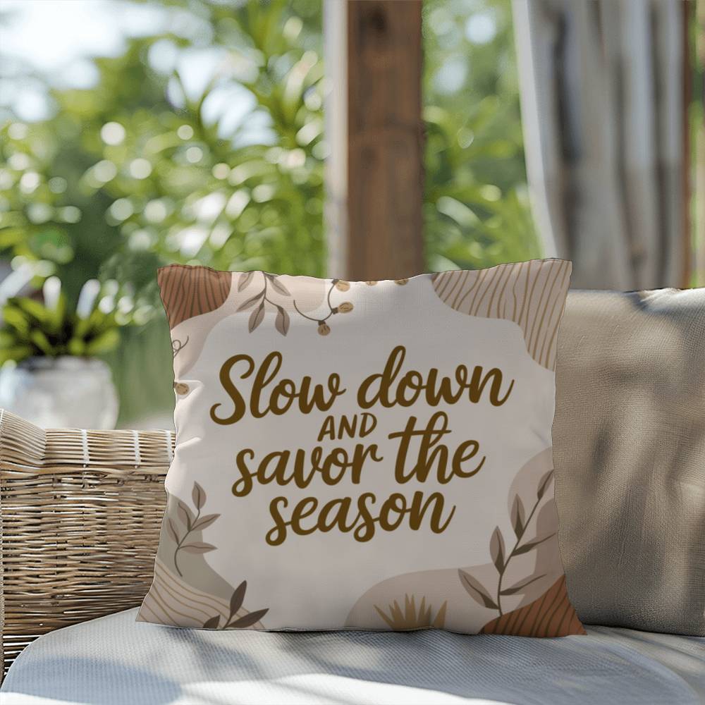 Slow Down and Savor the Season Throw Pillow - Calm Christmas décor for mindful reflection