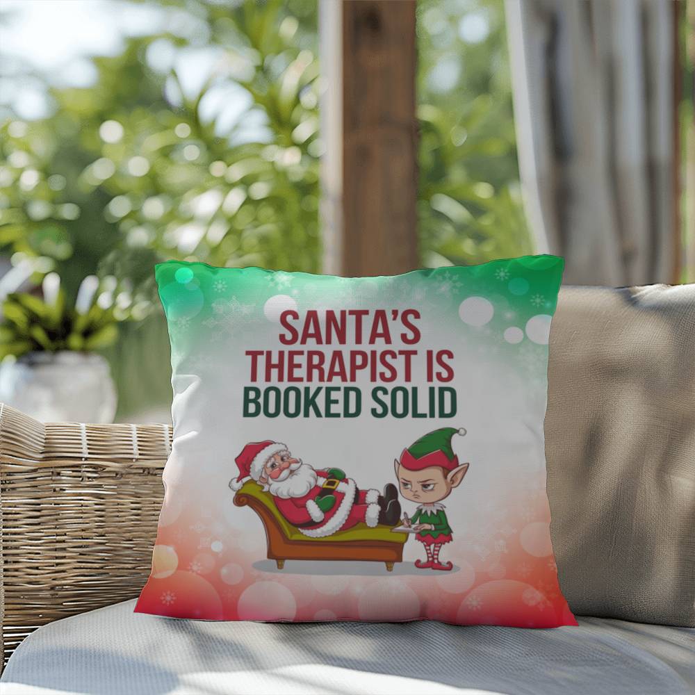 Santa’s Therapist is Booked Solid Throw Pillow - Funny Christmas mental health décor pillow