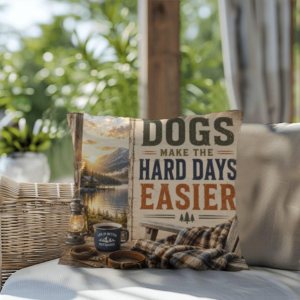 Shop our premium dogs make the hard days easier throw pillow from MySisterIsASurvivor.