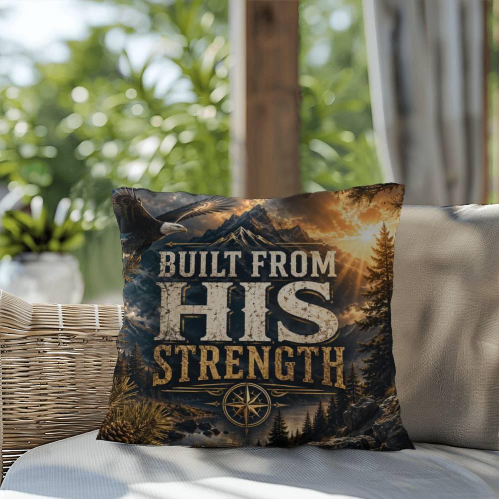 Shop our premium built from his strength throw pillow from MySisterIsASurvivor.