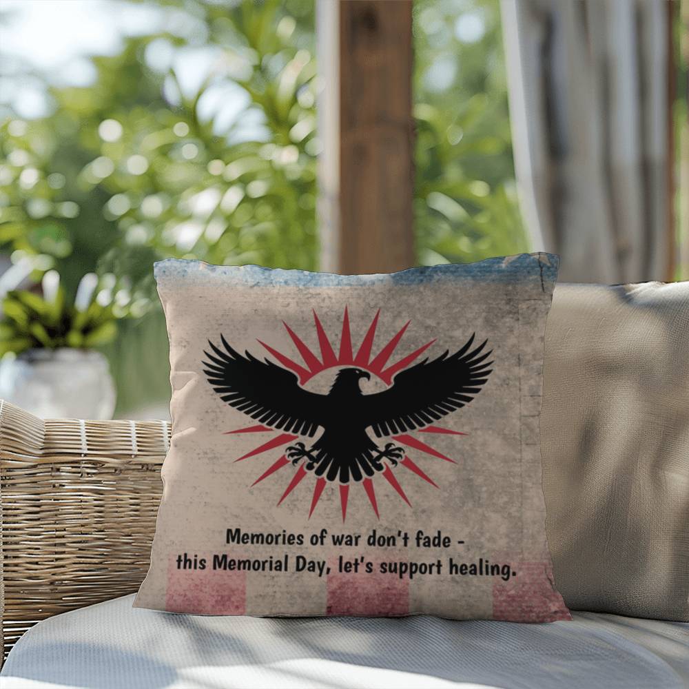 Memories Of War Don't Fade Indoor/Outdoor Pillow: Resilient Comfort - Mental Health & Memorial Tribute