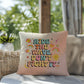 Ride The Wave, Don't Fight It: Indoor/Outdoor Pillow - Groovy Affirmation for Emotional Wellness & Positive Vibes