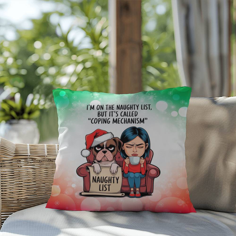 I’m on the Naughty List (Woman and Dog) Throw Pillow - Funny holiday home accent decorative pillow
