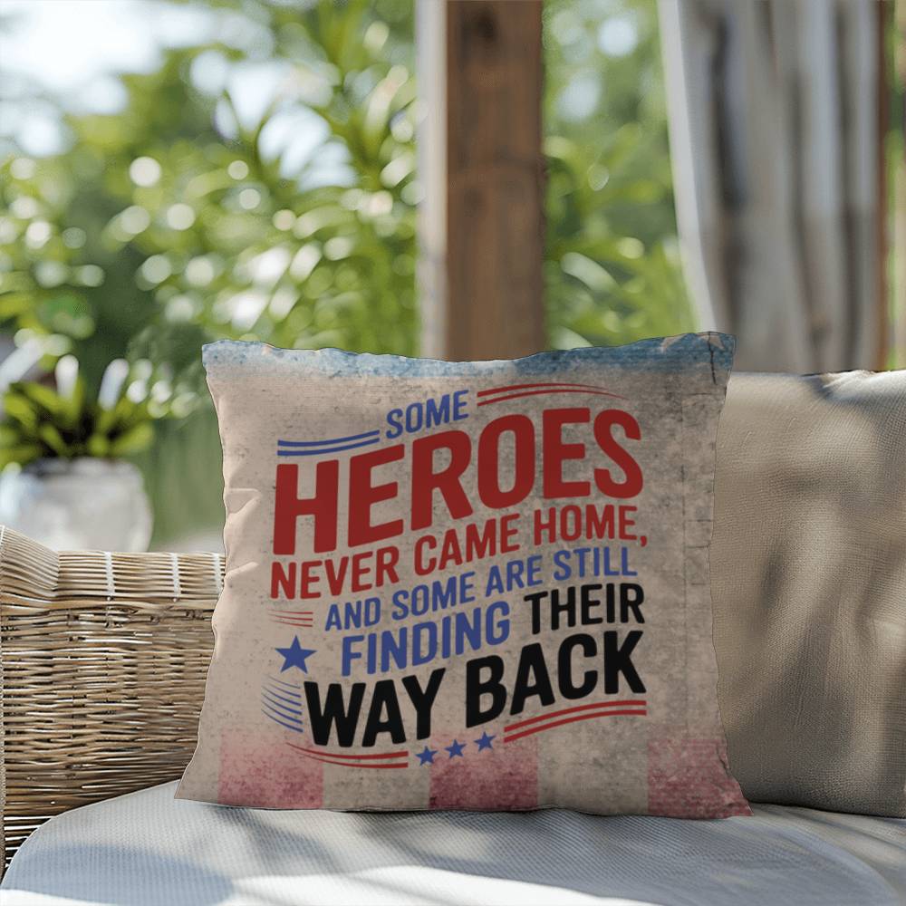 Some Heroes Never Came Home custom memorial pillow for fallen soldiers, PTSD awareness, and military remembrance