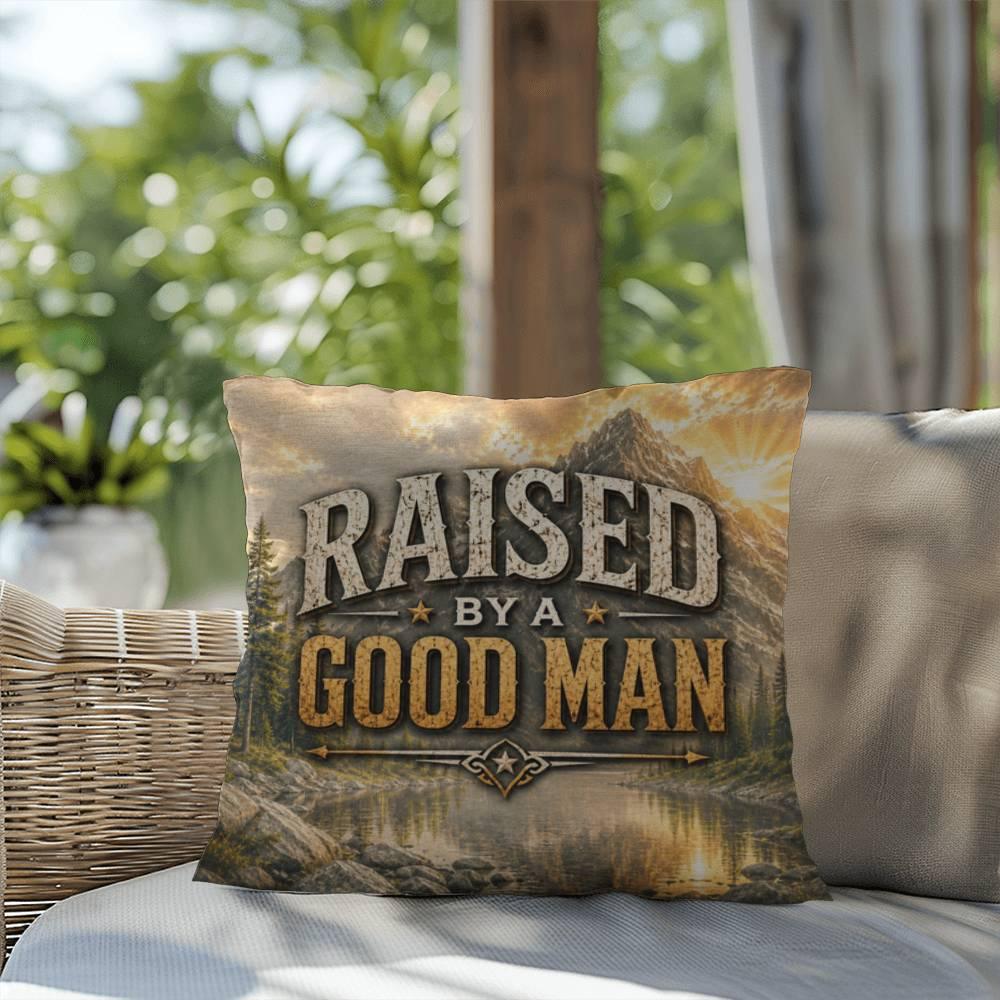 Shop our premium raised by a good man throw pillow from MySisterIsASurvivor.