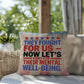They Fought for Us personalized outdoor pillow honoring military veterans, PTSD warriors, and Memorial Day remembrance