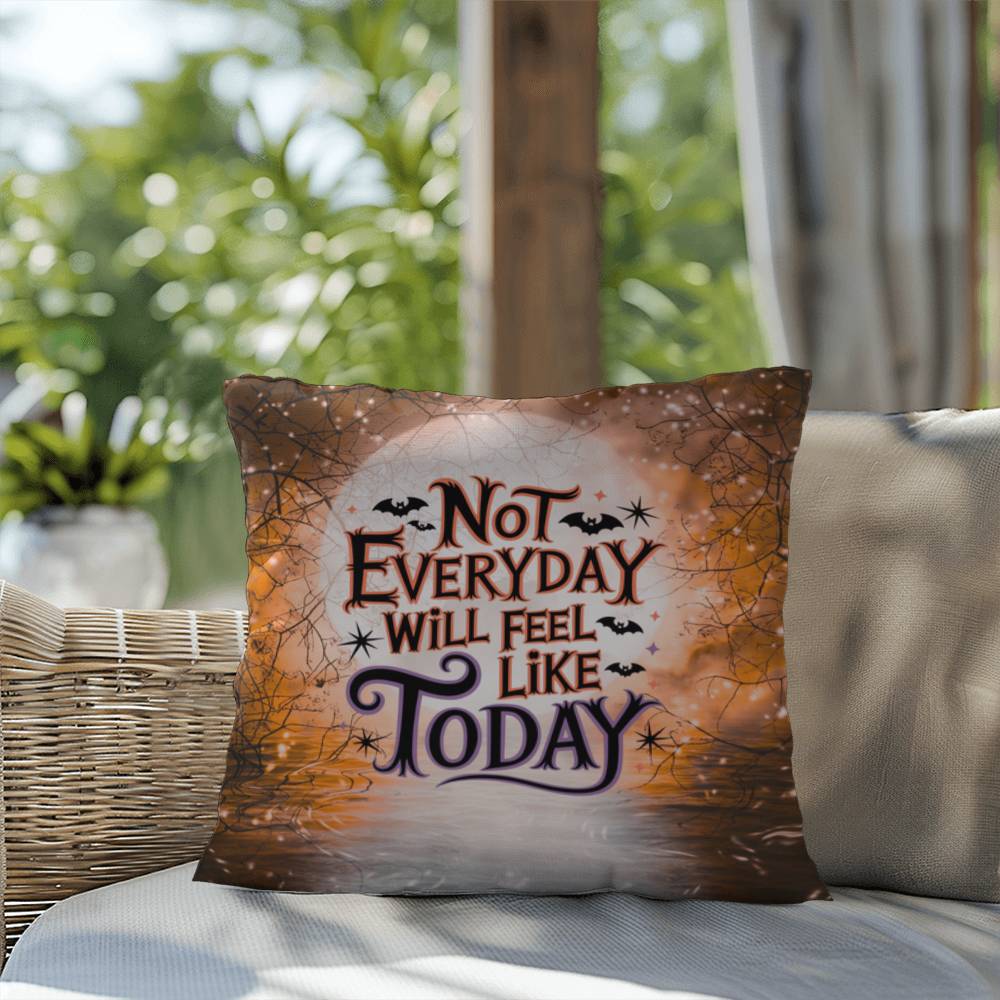 Indoor/outdoor pillow with “Not Every Day Will Feel” inspirational for mental health encouragement