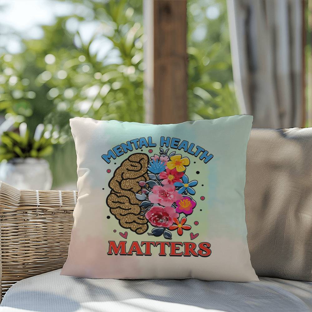 Mental Health Matters: Indoor/Outdoor Pillow for Wellness, Style & Stress Relief
