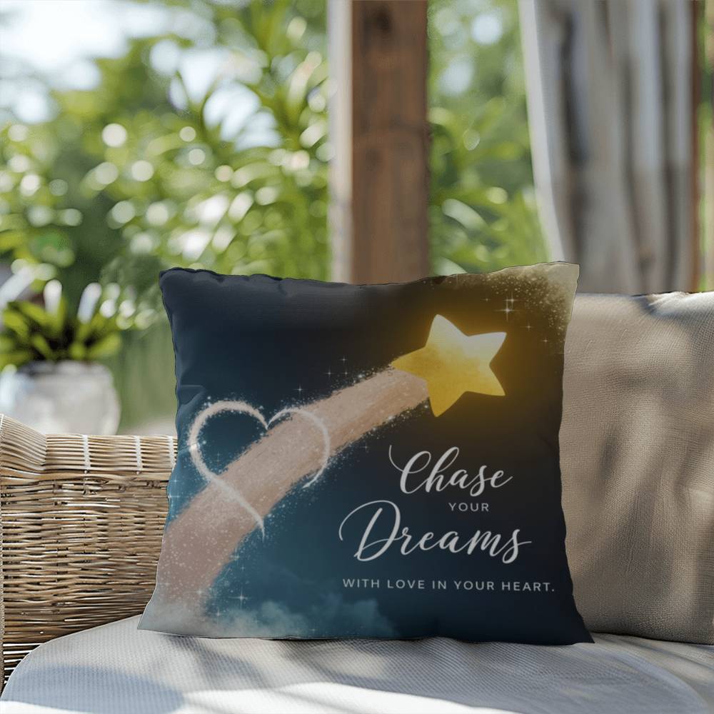 Chase Your Dreams With Love In Your Heart: Indoor/Outdoor Pillow Self-Care for Relaxation, Mindfulness & Emotional Wellness
